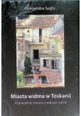 Miasta widma w Toskanii