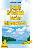 Kuczkowski Wojciech - Szlak Wielkich Jezior Mazurskich