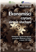Ekonomiści czytani ale nie słuchani