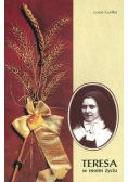 Teresa w moim życiu