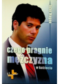 Czego pragnie mężczyzna w kobiecie