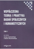 Współczesna teoria i praktyka badań społecznych i humanistycznych Tom 1