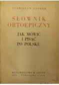 Słownik ortoepiczny Jak mówić i pisać po polsku 1938 r.