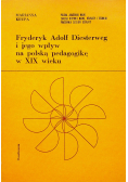 Fryderyk Adolf Diesterweg i jego wpływ na Polską pedagogię w XIX wieku