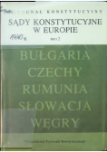Sądy Konstytucyjne w Europie Tom II