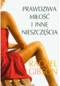 Prawdziwa miłość i inne nieszczęścia