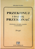 Przekonuj i daj się przekonać Skrypt