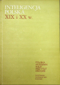 Inteligencja Polska XIX w i XX w Tom 3