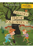 Ignacy i Mela na tropie złodzieja Zagadka dębów rogalińskich