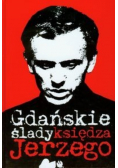 Gdańskie ślady księdza Jerzego