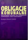 Obligacje komunalne Instrument dłużny dla jednostek samorządu terytorialnego