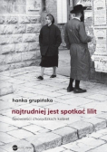 Najtrudniej jest spotkać Lilit