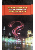 Błyskawiczny przewodnik historyczny po Warszawie