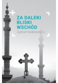 Za daleki Bliski Wschód