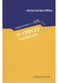 Odpowiedzi na 101 pytań o rzeczy ostateczne