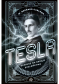 Tesla  Geniusz na skraju szaleństwa