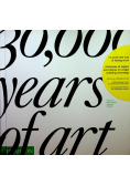 30000 years of art The story of human creativity across time and space