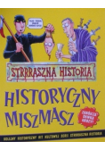 Strrraszna historia Historyczny miszmasz