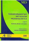 Towaroznawstwo Artykułów Przemysłowych Część III Badanie jakości wyrobów