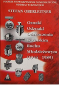 Oznaki Odznaki Odznaczenia w Polskim Ruchu Młodzieżowym 1944 - 1989
