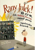 Rany Julek O tym jak Julian Tuwim został poetą