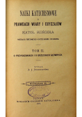 Nauki Katechismowe o prawdach wiary i obyczajów Tom II 1886 r.