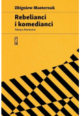 Rebelianci i komedianci