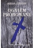 Ogniem próbowane