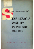 Stabilizacja waluty w Polsce 1924 1925