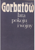Lata pokoju i wojny