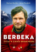 Berbeka Życie w cieniu Broad Peaku