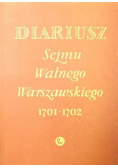 Diariusz Sejmu Walnego Warszawskiego 1701 - 1702