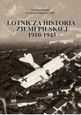 Lotnicza historia Ziemi Pilskiej
