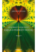 Bzoma Jarosław - Krajobraz mojej duszy Księga o podróży nocnej Księga 2