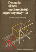 Dynamika układu mechanicznego pojazd szynowy tor