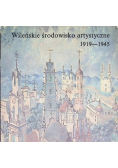 Wileńskie środowisko artystyczne 1919 - 1945