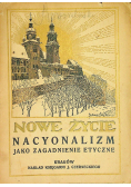 Nowe Życie Nacyonalizm jako zagadnienie etyczne 1917 r.