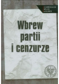 Wbrew partii i cenzurze