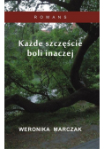Każde szczęście boli inaczej