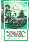 Kurkowe Bractwo Strzeleckie w Wielkopolsce