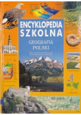 Encyklopedia szkolna. Geografia Polski