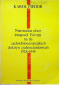 Niemieckie plany integracji Europy na tle zachodnioeuropejskich doktryn zjednoczeniowych 1918 1945