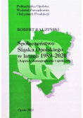 Społeczeństwo Śląska Opolskiego w latach 1989 do 2020