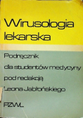 Wirusologia lekarska podręcznik dla studentów medycyny