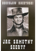 Jak samotny szeryf