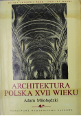 Architektura Polska XVII wieku Tom 4
