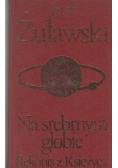 Na srebrnym globie rękopis z księżyca