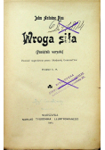 Wroga siła / Na manowcach 1904 r.