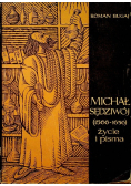 Michał Sędziwój życie i pisma