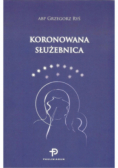 Koronowana służebnica